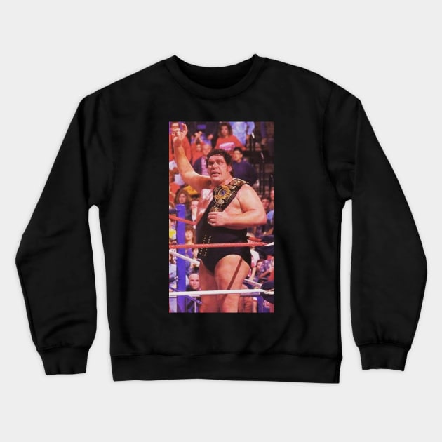 Legendary andre the giant Crewneck Sweatshirt by SUPER BOOM TO THE LEGENDS